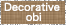 Decorative obi