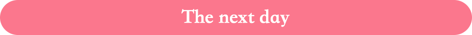 The next day